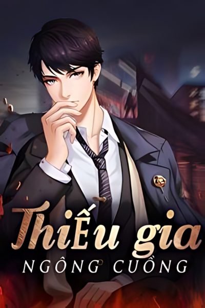 thieu gia ngong cuong 400x600 - Thiếu Gia Ngông Cuồng
